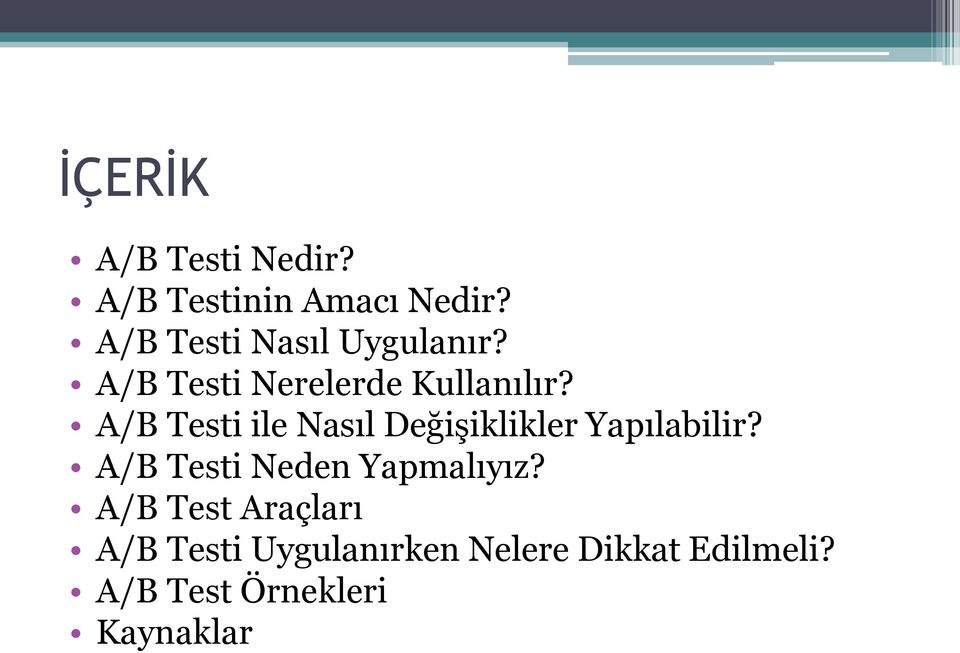 A/B Testi ile Nasıl Değişiklikler Yapılabilir?