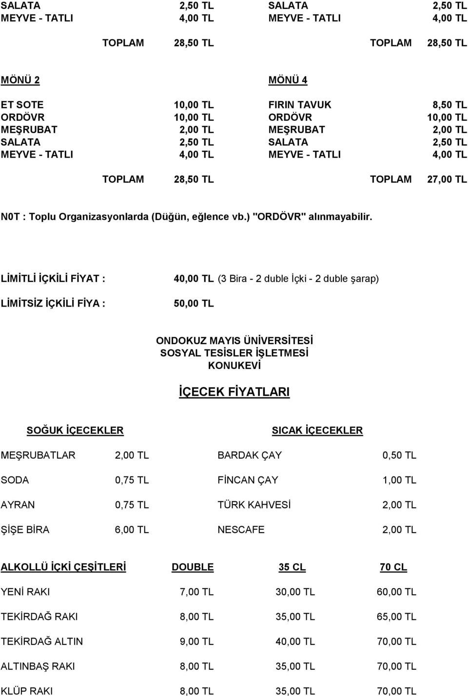 ) "ORDÖVR" alınmayabilir.