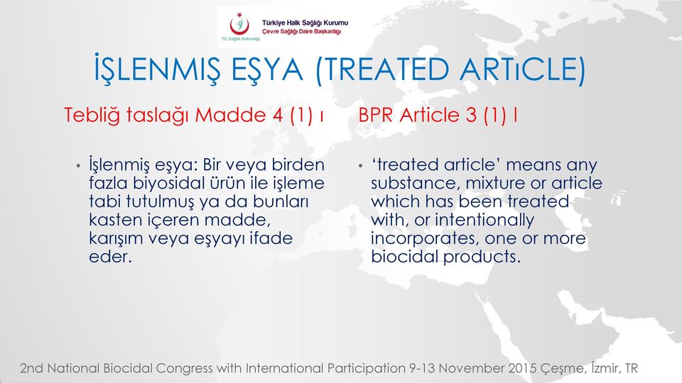 veya eşyayı ifade eder.