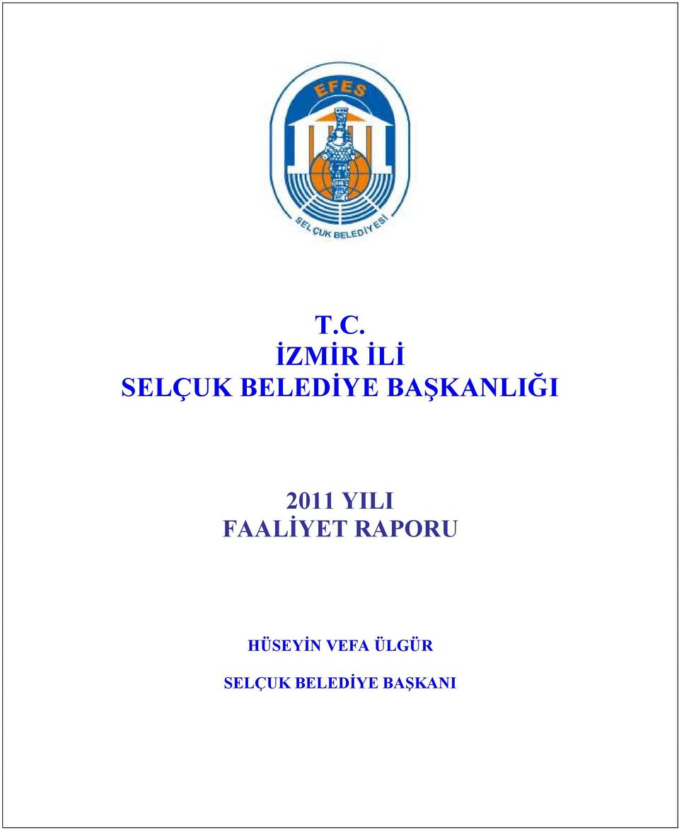 YILI FAALİYET RAPORU