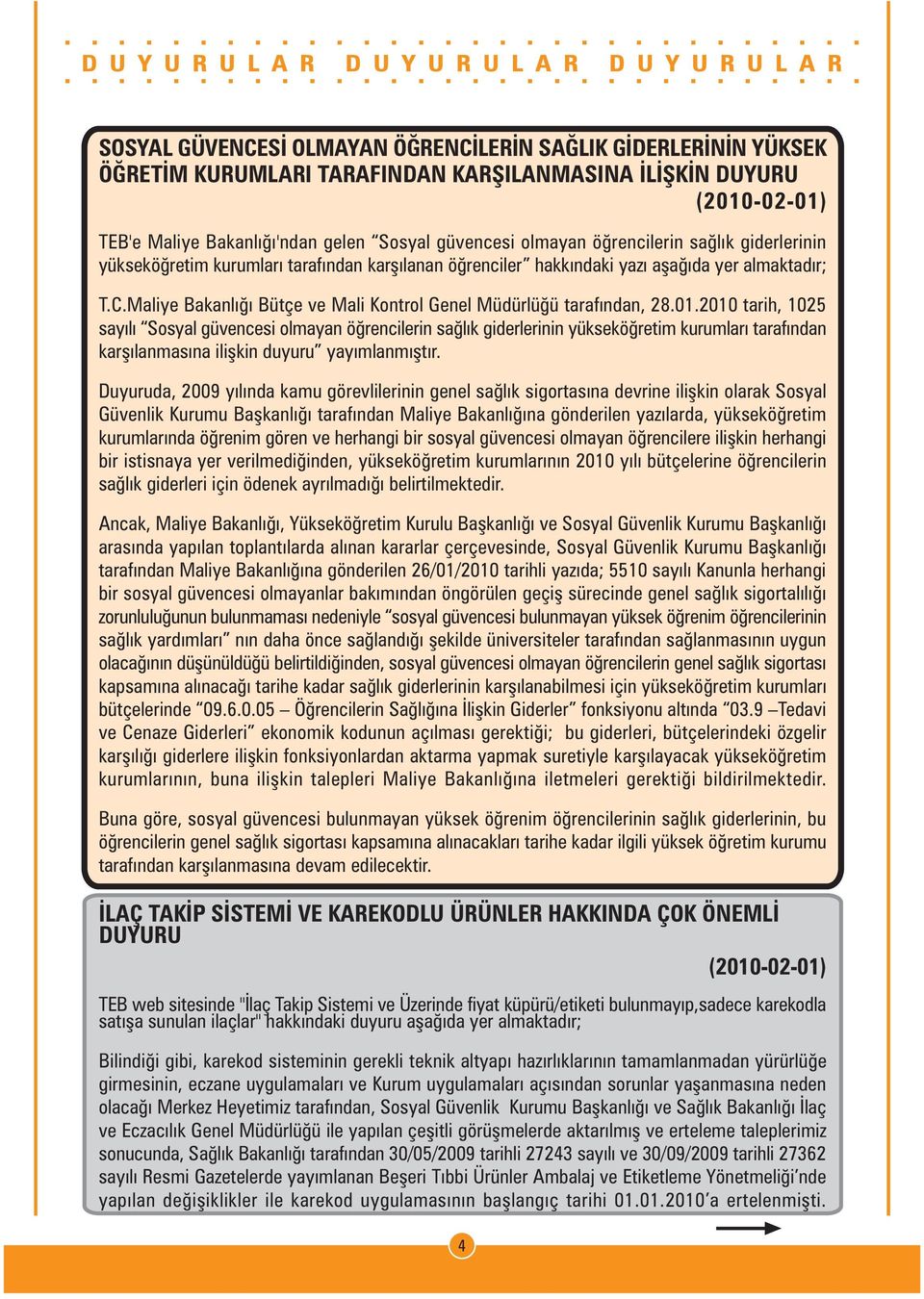 Maliye Bakanlýðý Bütçe ve Mali Kontrol Genel Müdürlüðü tarafýndan, 28.01.