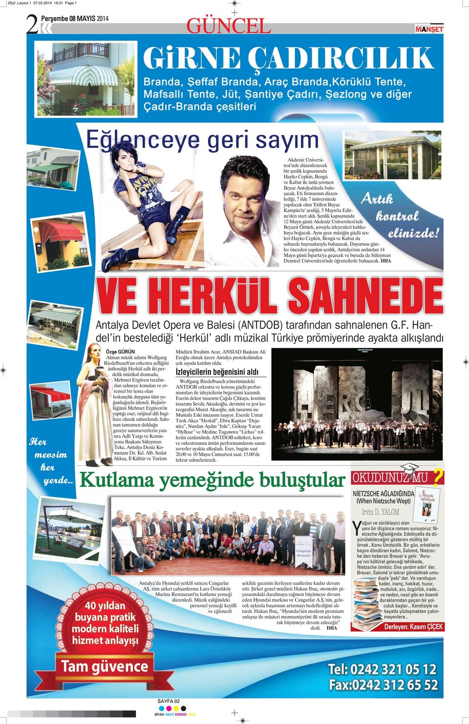 buluşacak. Eti firmasının düzenlediği, 7 ilde 7 üniversitede yapılacak olan 'Etifest Beyaz Kampüs'te' şenliği, 5 Mayıs'ta Edirne'den start aldı.