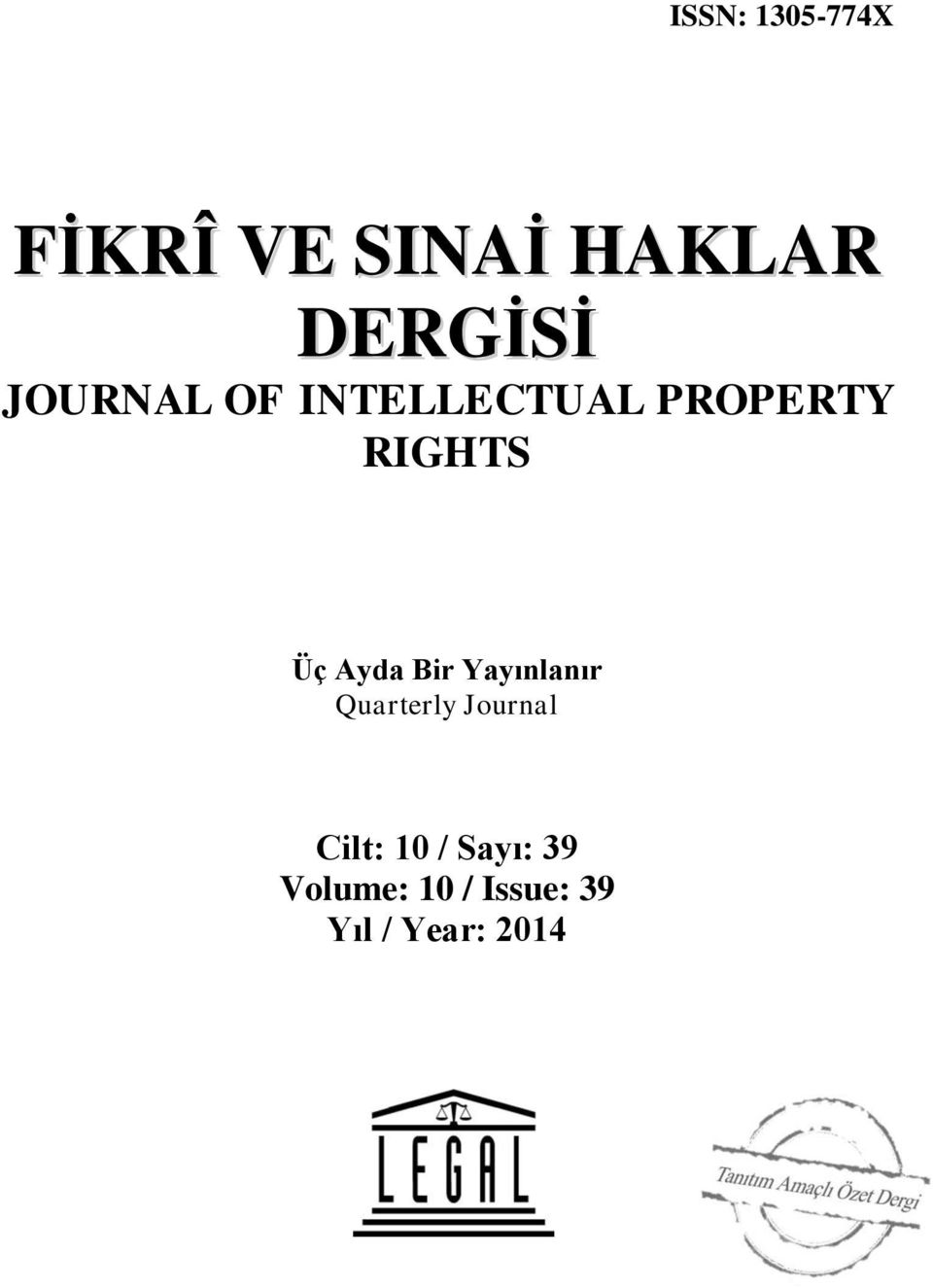 Ayda Bir Yayınlanır Quarterly Journal Cilt: 10