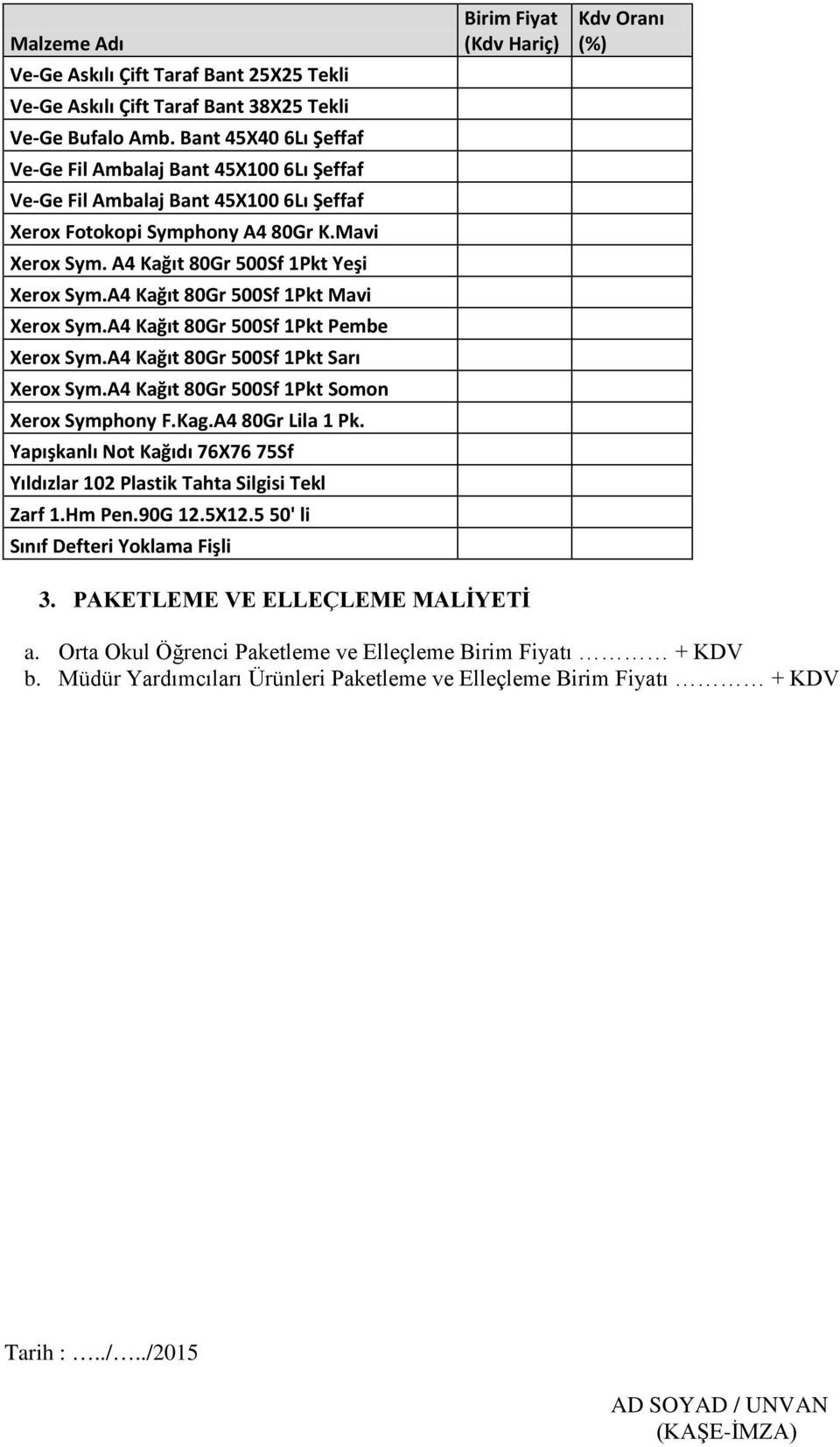 A4 Kağıt 80Gr 500Sf 1Pkt Yeşi Xerox Sym.A4 Kağıt 80Gr 500Sf 1Pkt Mavi Xerox Sym.A4 Kağıt 80Gr 500Sf 1Pkt Pembe Xerox Sym.A4 Kağıt 80Gr 500Sf 1Pkt Sarı Xerox Sym.