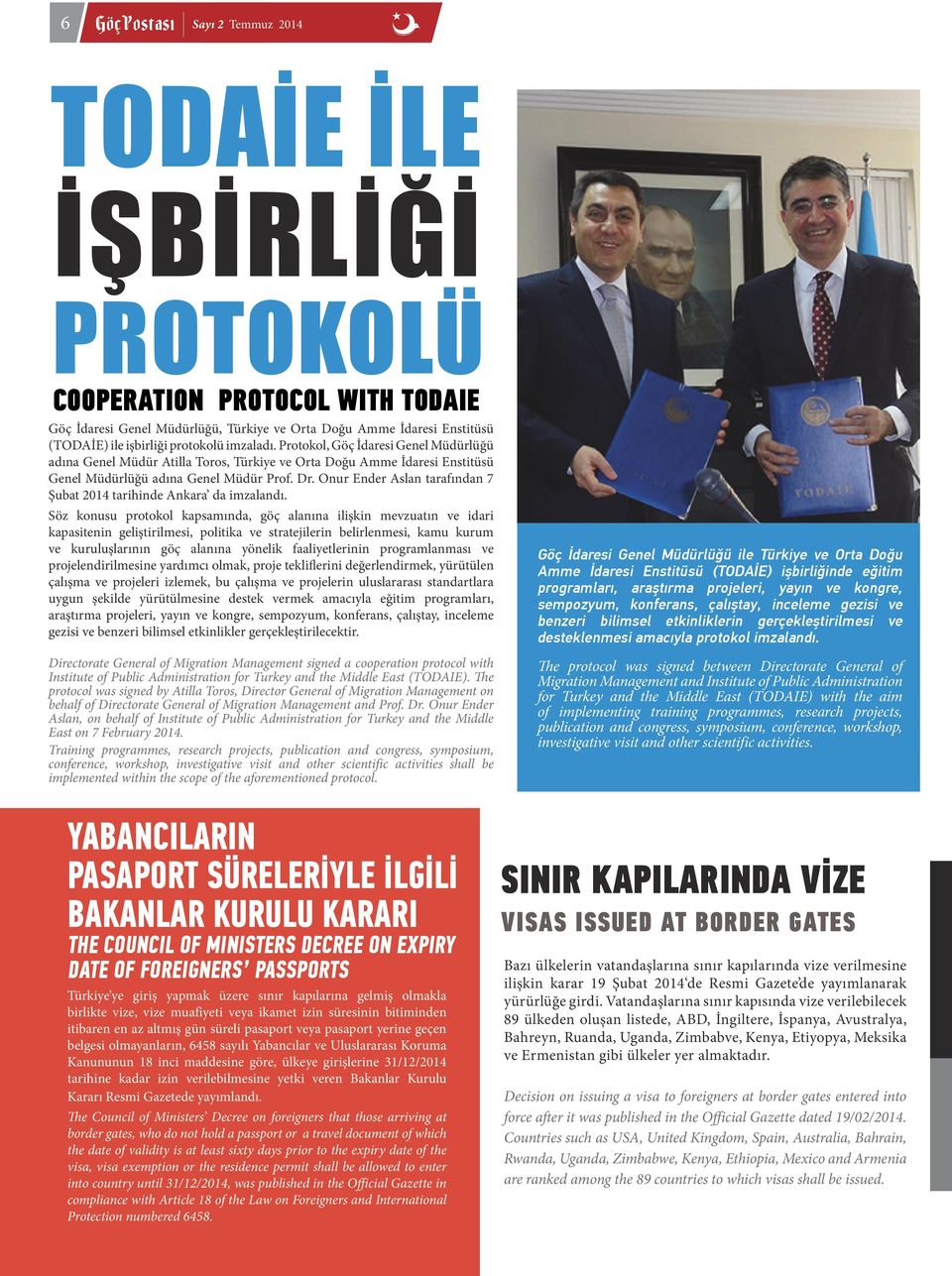 Onur Ender Aslan tarafından 7 Şubat 2014 tarihinde Ankara da imzalandı.