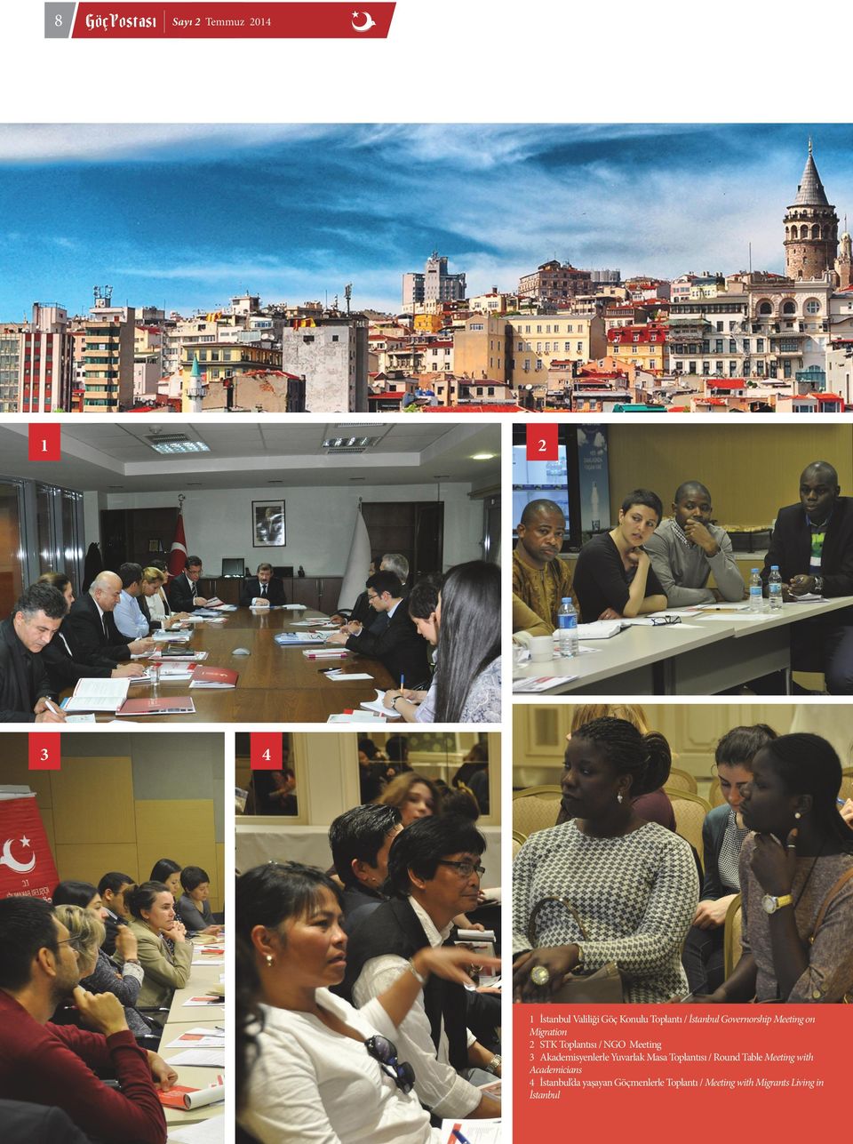 Akademisyenlerle Yuvarlak Masa Toplantısı / Round Table Meeting with Academicians