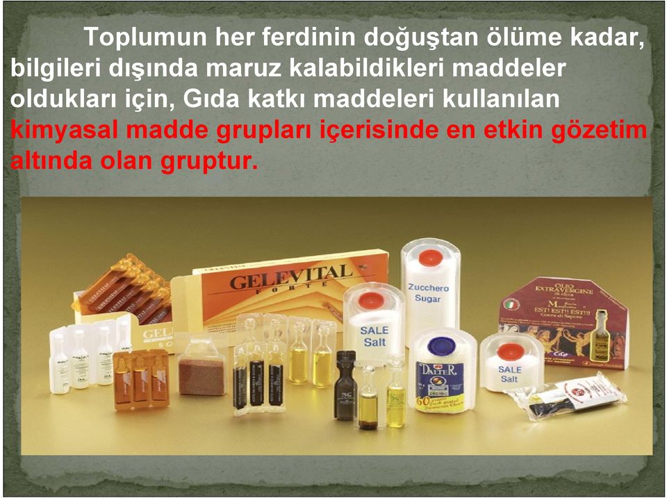 Gıda katkı maddeleri kullanılan kimyasal madde