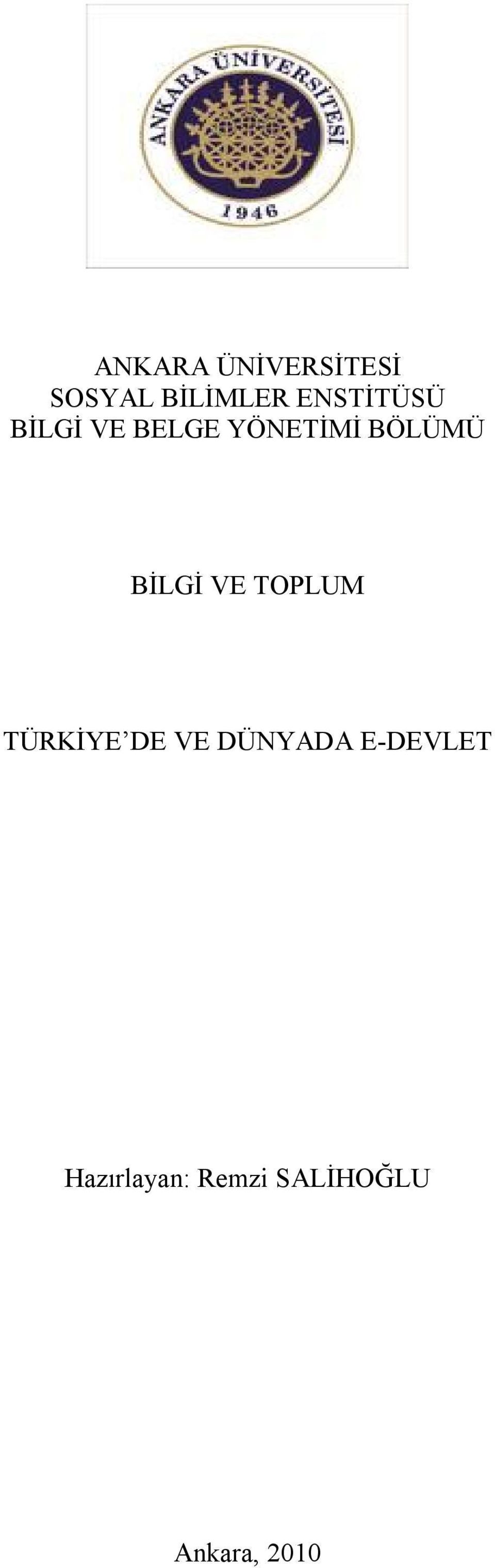 BİLGİ VE TOPLUM TÜRKİYE DE VE DÜNYADA