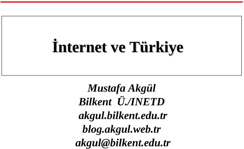 /INETD akgul.bilkent.edu.