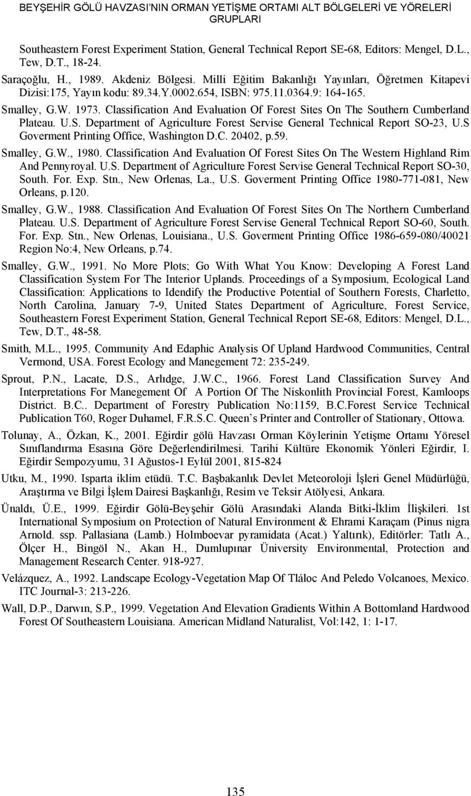 Classification And Evaluation Of Forest Sites On The Southern Cumberland Plateau. U.S. Department of Agriculture Forest Servise General Technical Report SO-23, U.