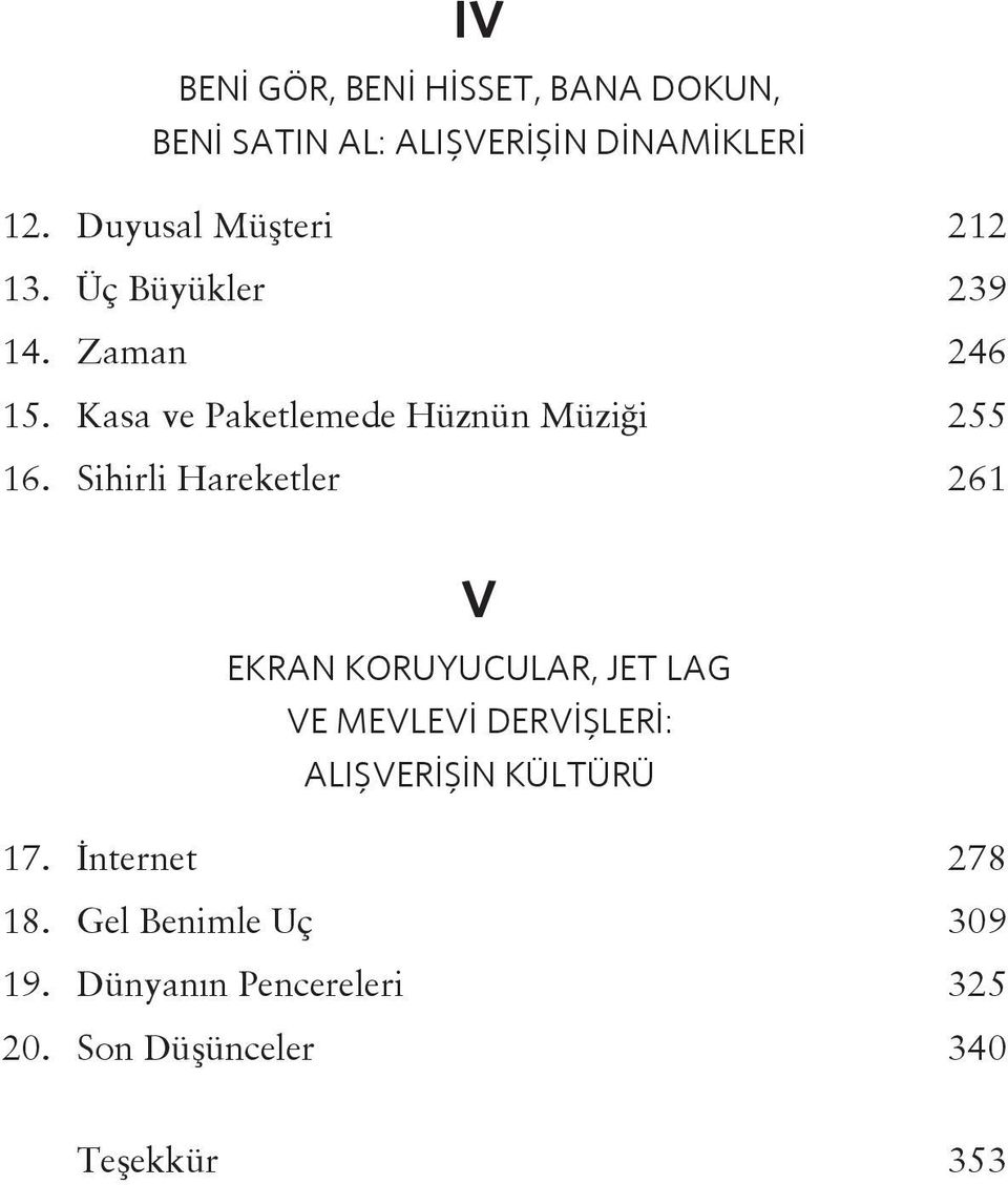 Kasa ve Paketlemede Hüznün Müziği 255 16.