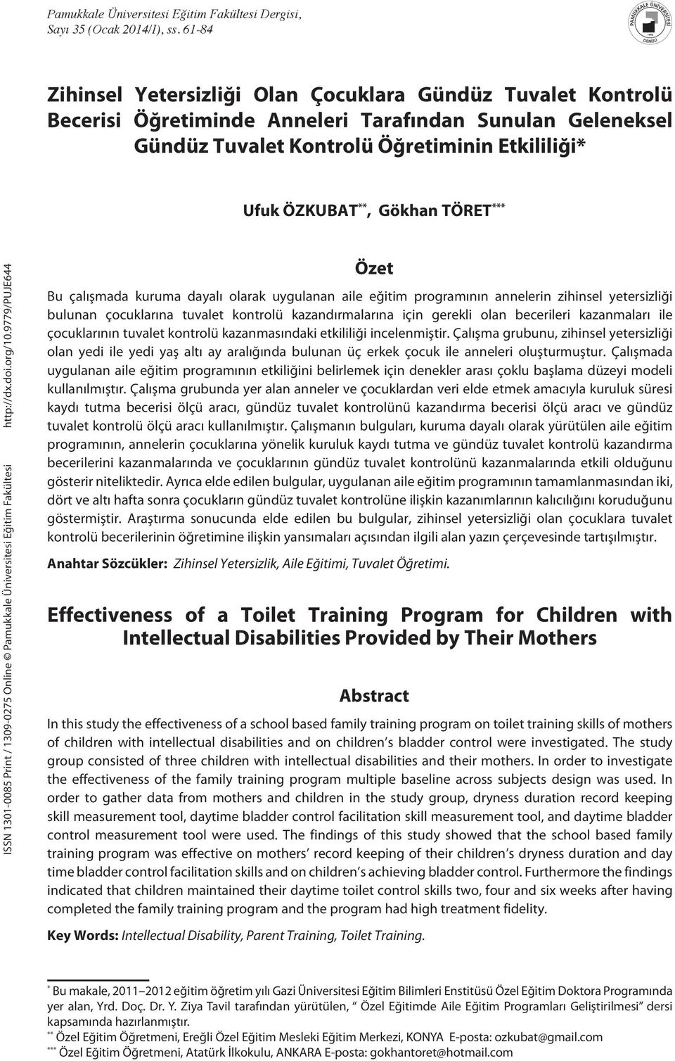 TÖRET *** ISSN 1301-0085 Print / 1309-0275 Online Pamukkale Üniversitesi Eğitim Fakültesi http://dx.doi.org/10.