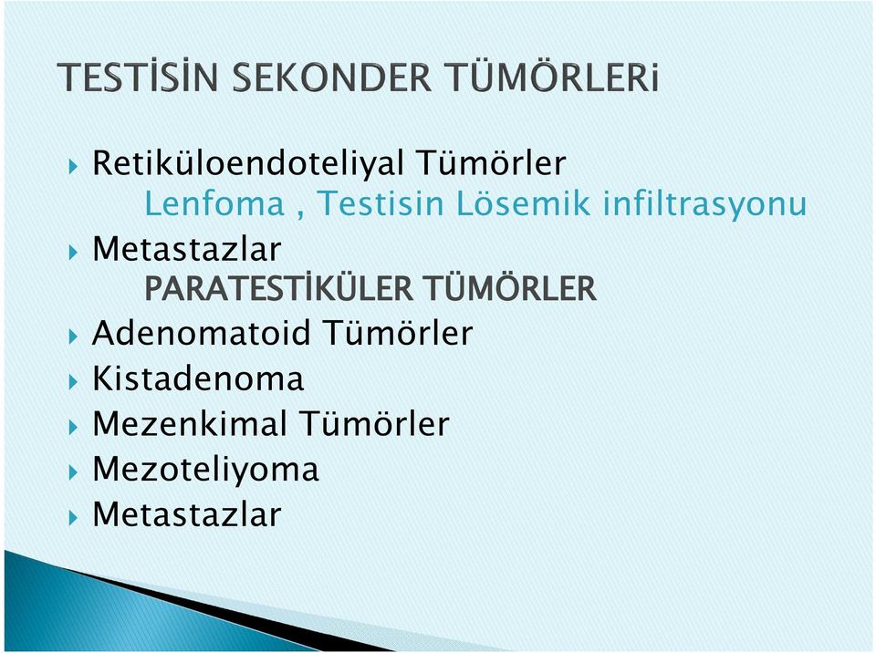 PARATESTİKÜLER TÜMÖRLER Adenomatoid Tümörler