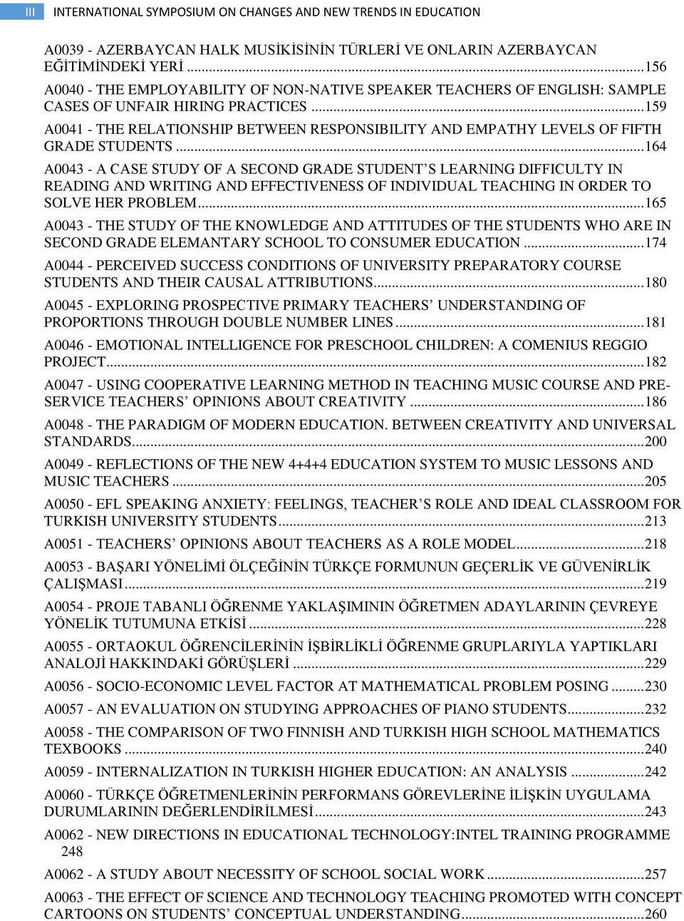 .. 159 A0041 - THE RELATIONSHIP BETWEEN RESPONSIBILITY AND EMPATHY LEVELS OF FIFTH GRADE STUDENTS.