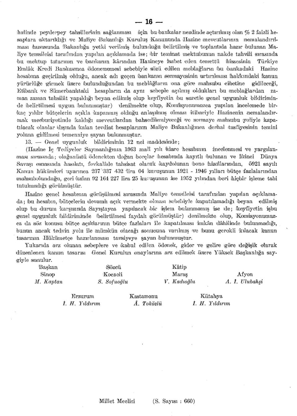 tahvili sırasında bu mektup tultamnın 've bankamın (kârından Hazineye isabet 'eden (temettü hissesinin Türkiye Emlâk Kredi Bankasınca löldememteiınesi sebebiyle ısıözü edilem meblağların ıbu