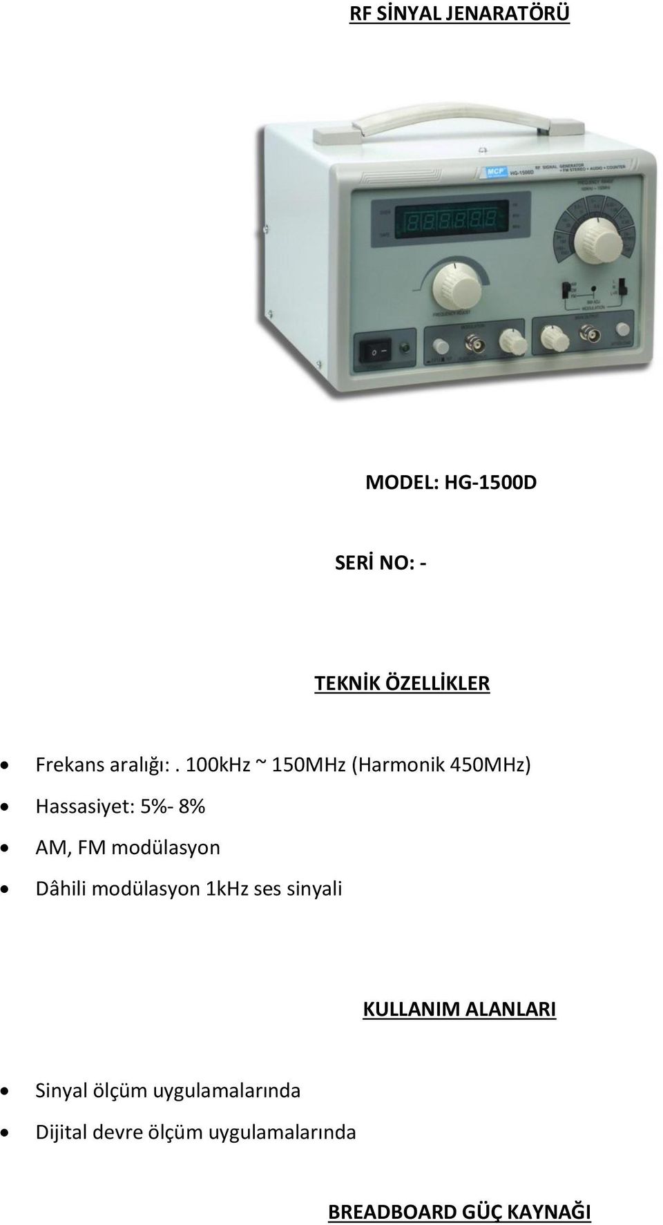 modülasyon Dâhili modülasyon 1kHz ses sinyali Sinyal ölçüm