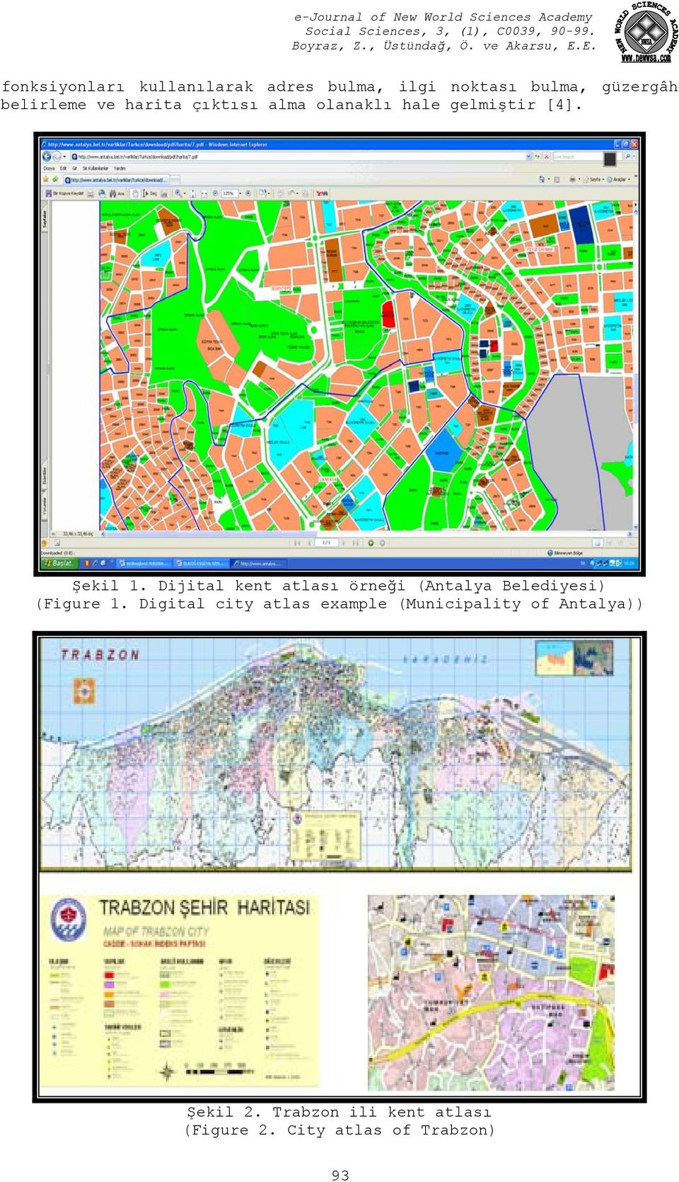 Dijital kent atlası örneği (Antalya Belediyesi) (Figure 1.
