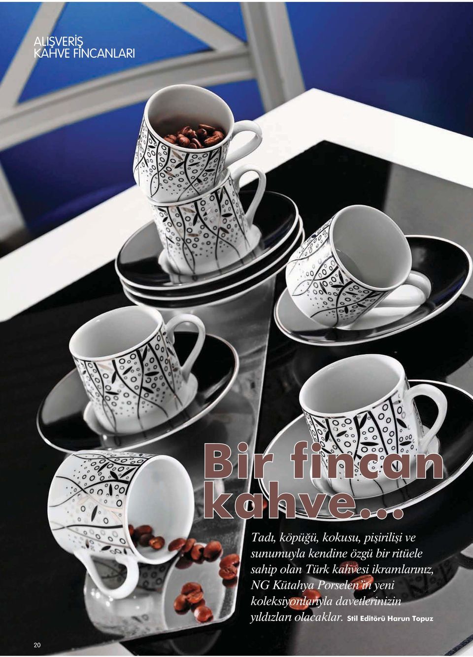 ritüele sahip olan Türk kahvesi ikramlarınız, NG Kütahya Porselen