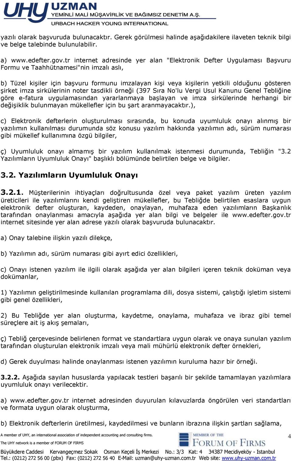 gösteren şirket imza sirkülerinin noter tasdikli örneği (397 Sıra No'lu Vergi Usul Kanunu Genel Tebliğine göre e-fatura uygulamasından yararlanmaya başlayan ve imza sirkülerinde herhangi bir