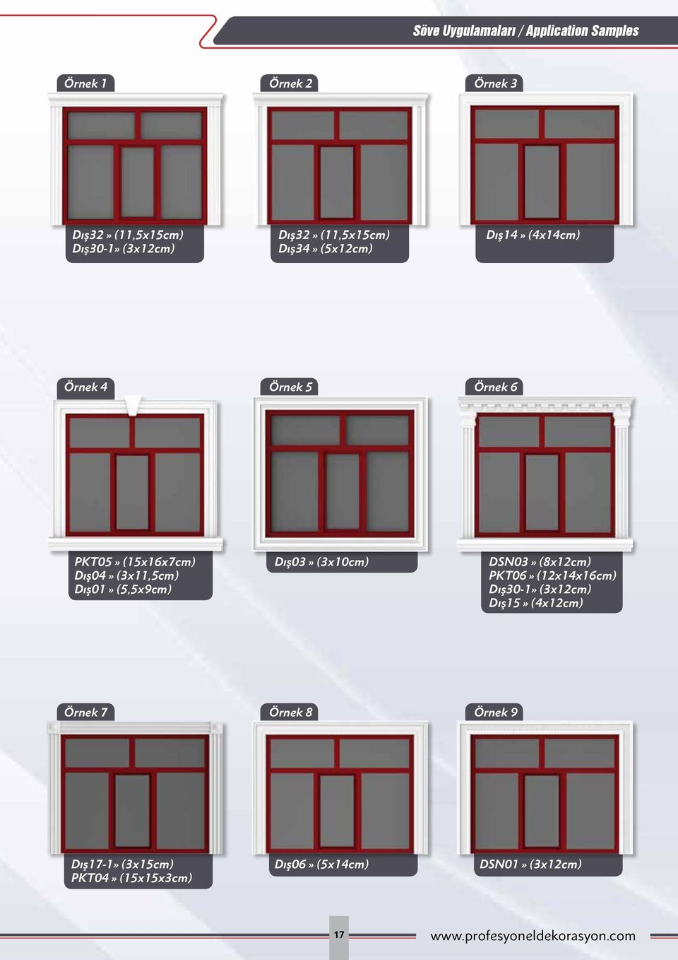 (3x11,5cm) Dış01» (5,5x9cm) Dış03» (3x) DSN03» (8x) PKT06» (12x14x16cm) Dış30-1» (3x) Dış15» (4x)