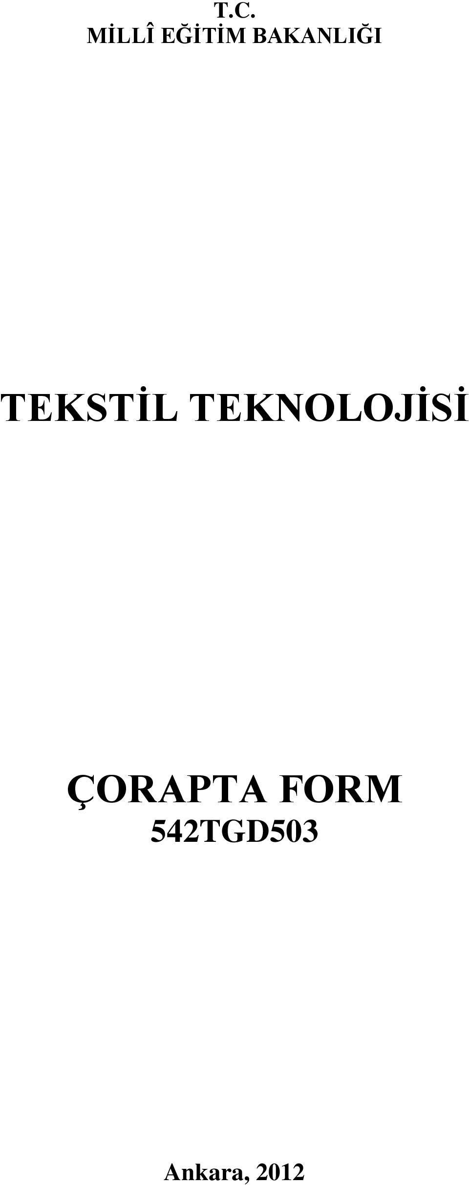 TEKNOLOJİSİ ÇORAPTA