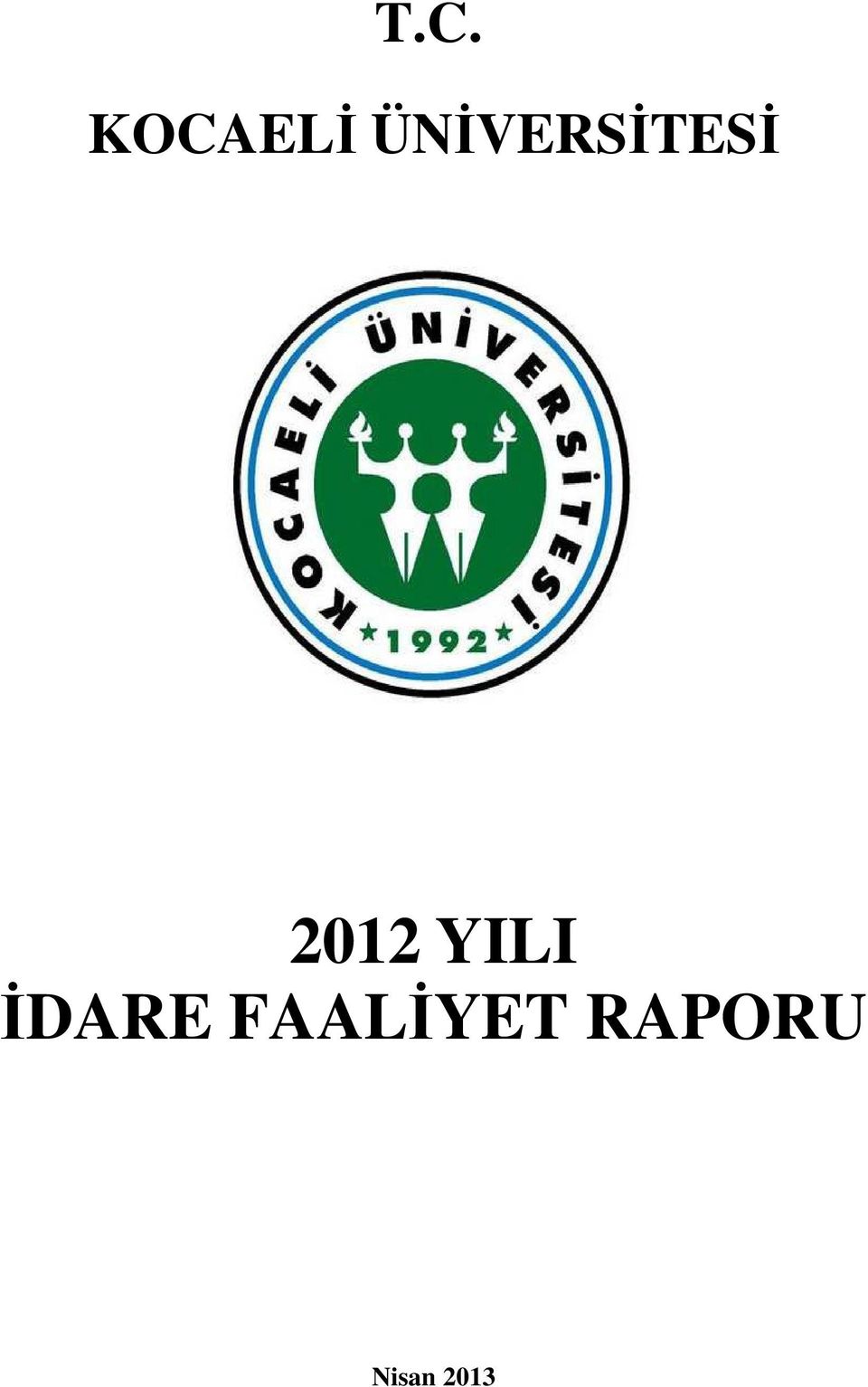 2012 YILI İDARE