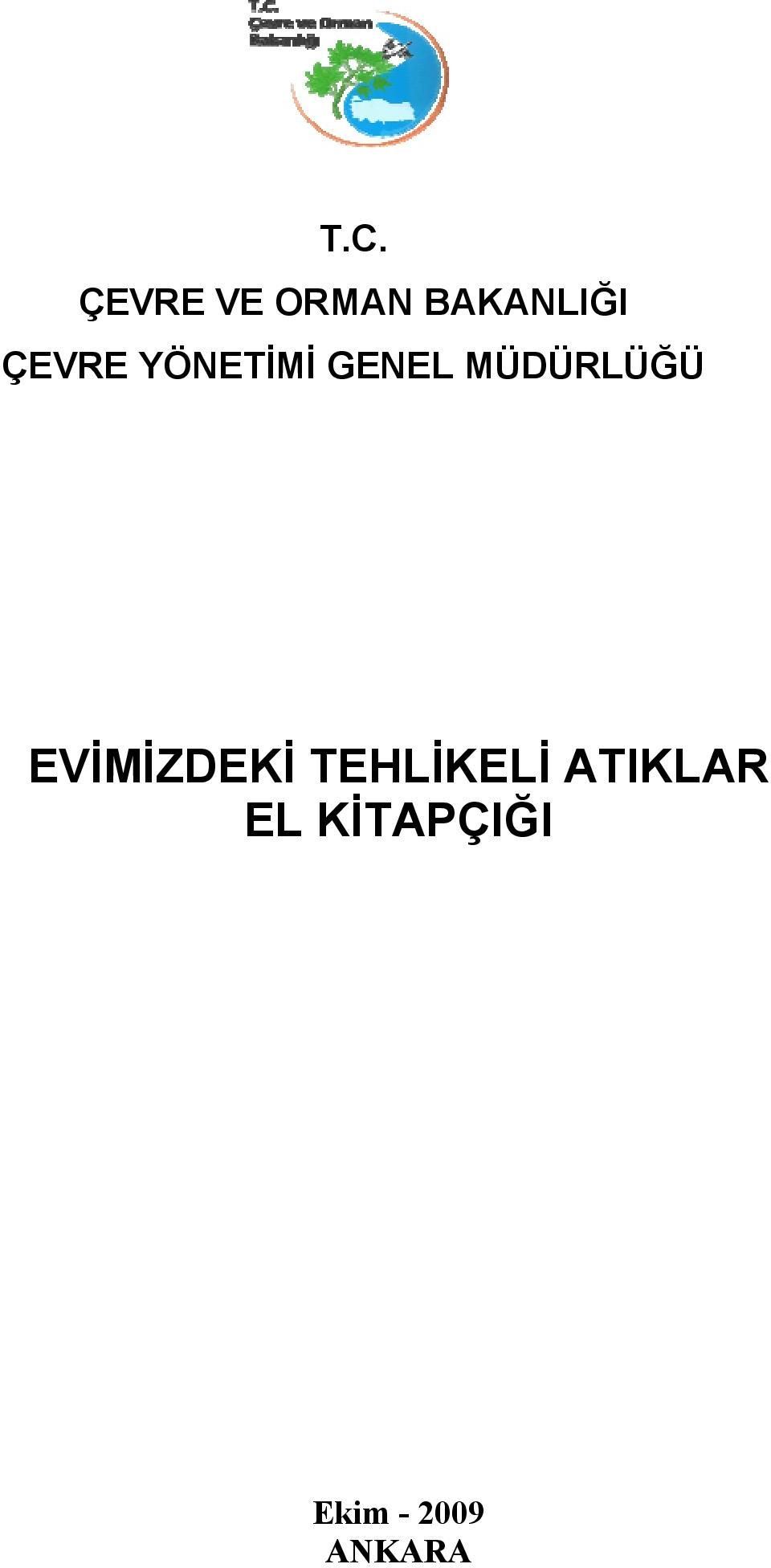 EVİMİZDEKİ TEHLİKELİ ATIKLAR