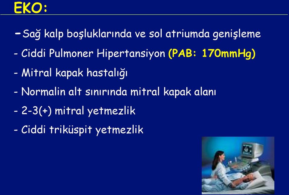 kapak hastalığı - Normalin alt sınırında mitral kapak