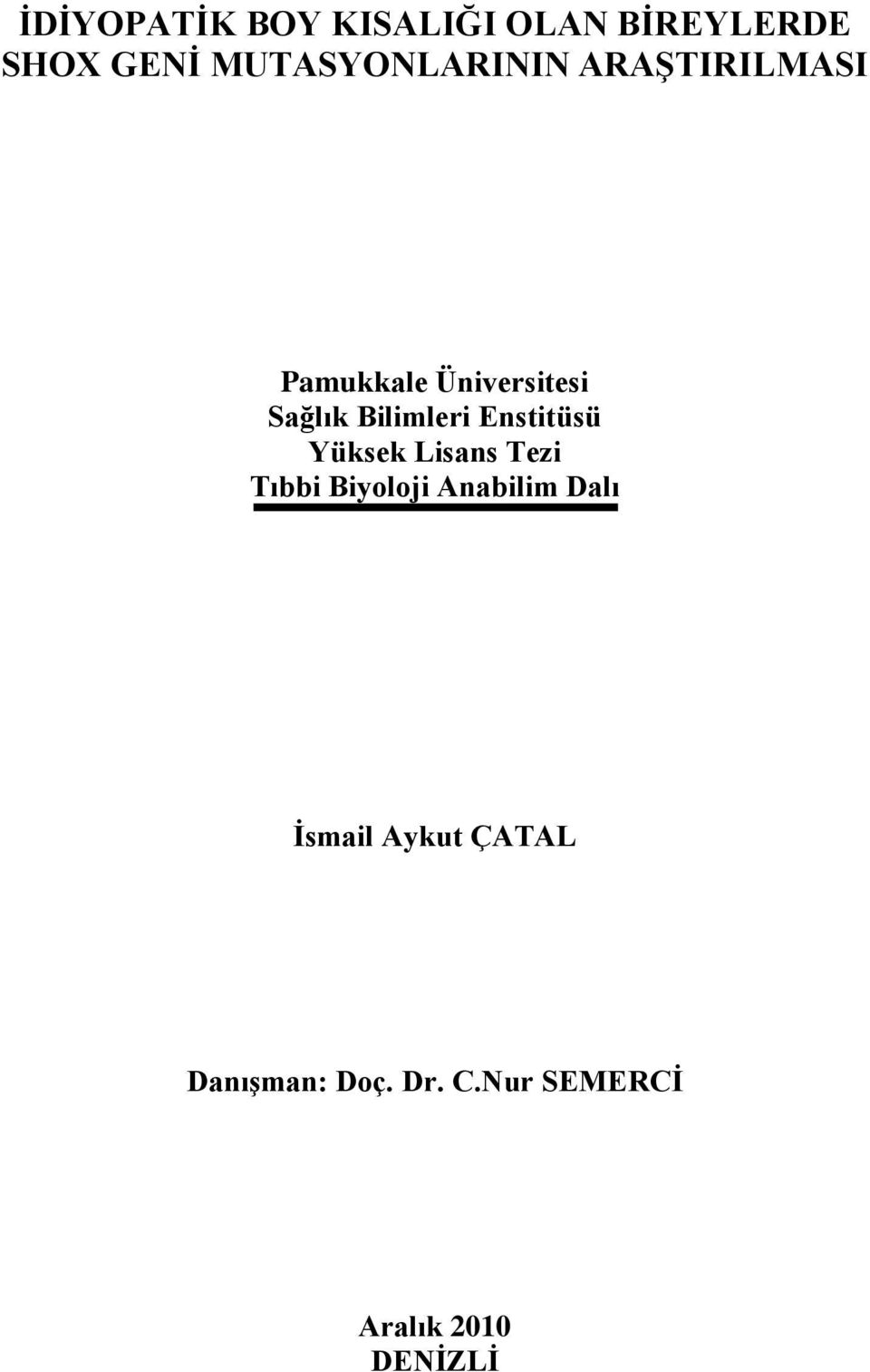 Bilimleri Enstitüsü Yüksek Lisans Tezi Tıbbi Biyoloji Anabilim