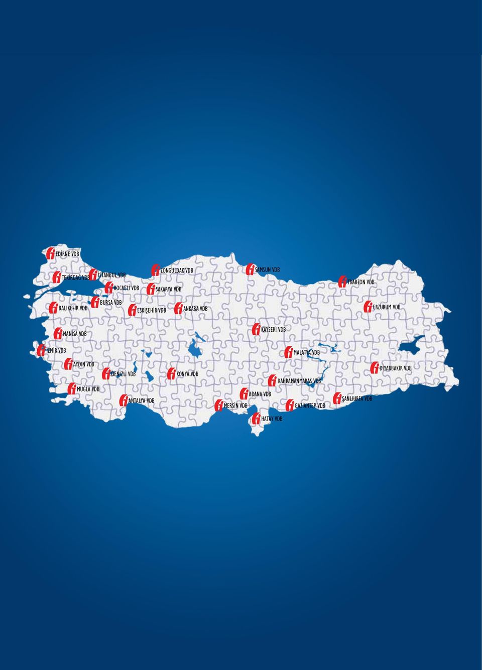 KAYSERİ VDB İZMİR VDB MALATYA VDB AYDIN VDB MUĞLA VDB DENİZLİ VDB ANTALYA VDB KONYA VDB