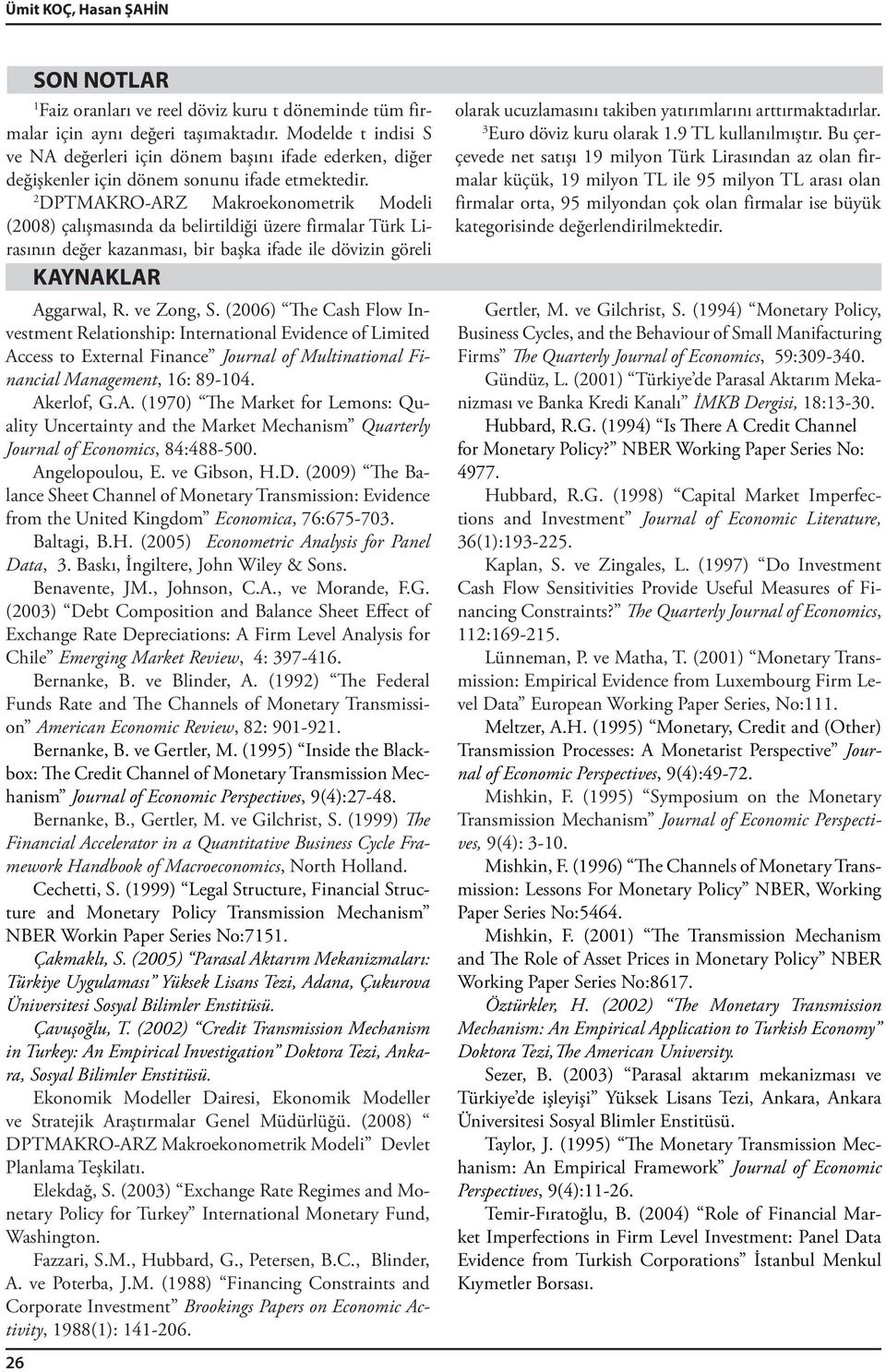 cess to External Finance Journal of Multinational Financial Management, 16: 89-104. Ak