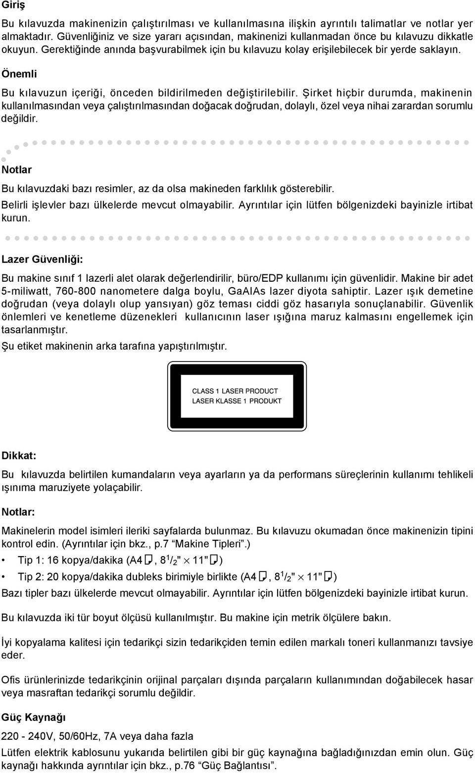 Önemli Bu kõlavuzun içeriği, önceden bildirilmeden değiştirilebilir.