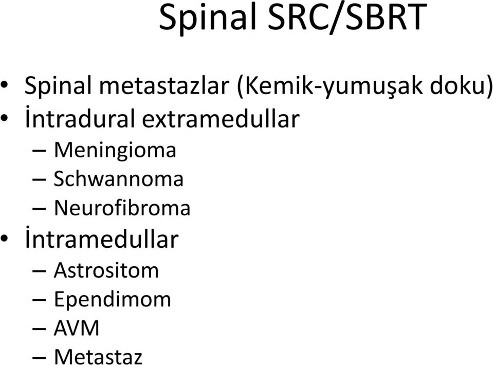 extramedullar Meningioma Schwannoma