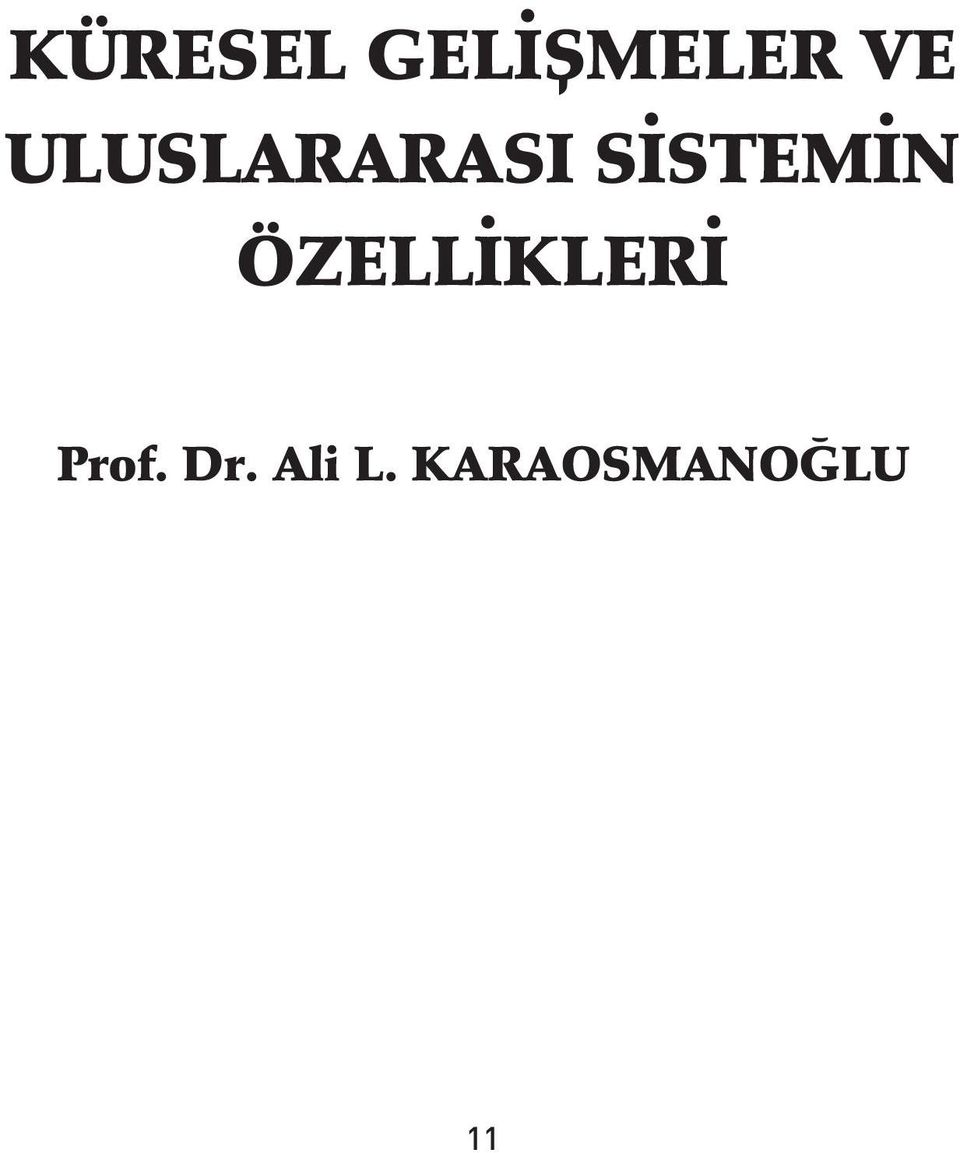 ÖZELLÝKLERÝ Prof. Dr.