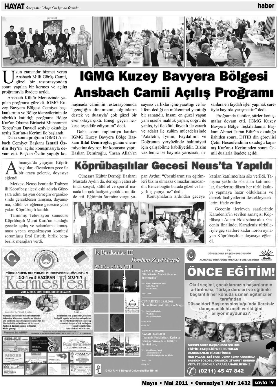 Tanınmış Televizyon sunucusu Köprübaşılı Murat Kurt un sunduğu gecede açılış ve selamlama konuşması yapan organizasyon komitesi sorumlusu Erol Ertürk, birlik beraberlik mesajları verdi.