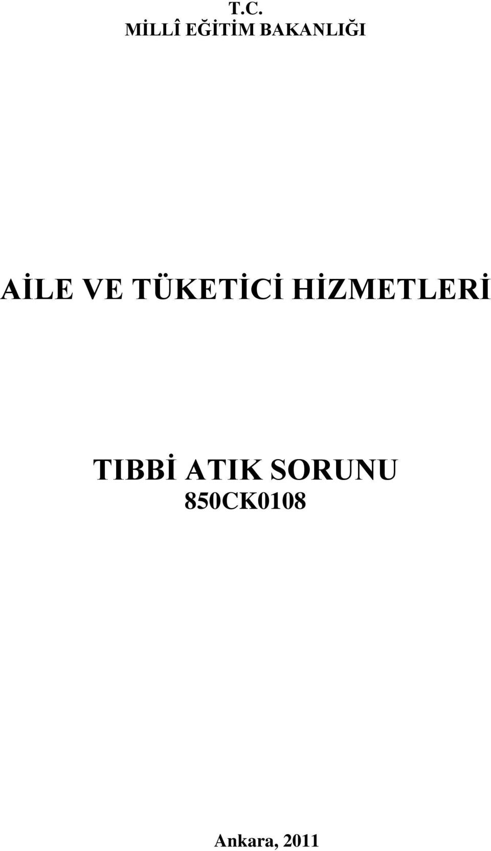 TÜKETİCİ HİZMETLERİ