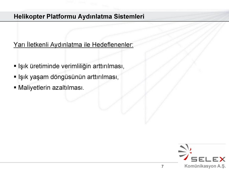 verimliliğin arttırılması, Işık yaşam