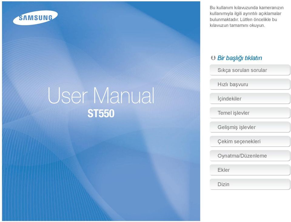 Bir başlığı tıklatın User Manual ST550 Sıkça sorulan sorular Hızlı başvuru