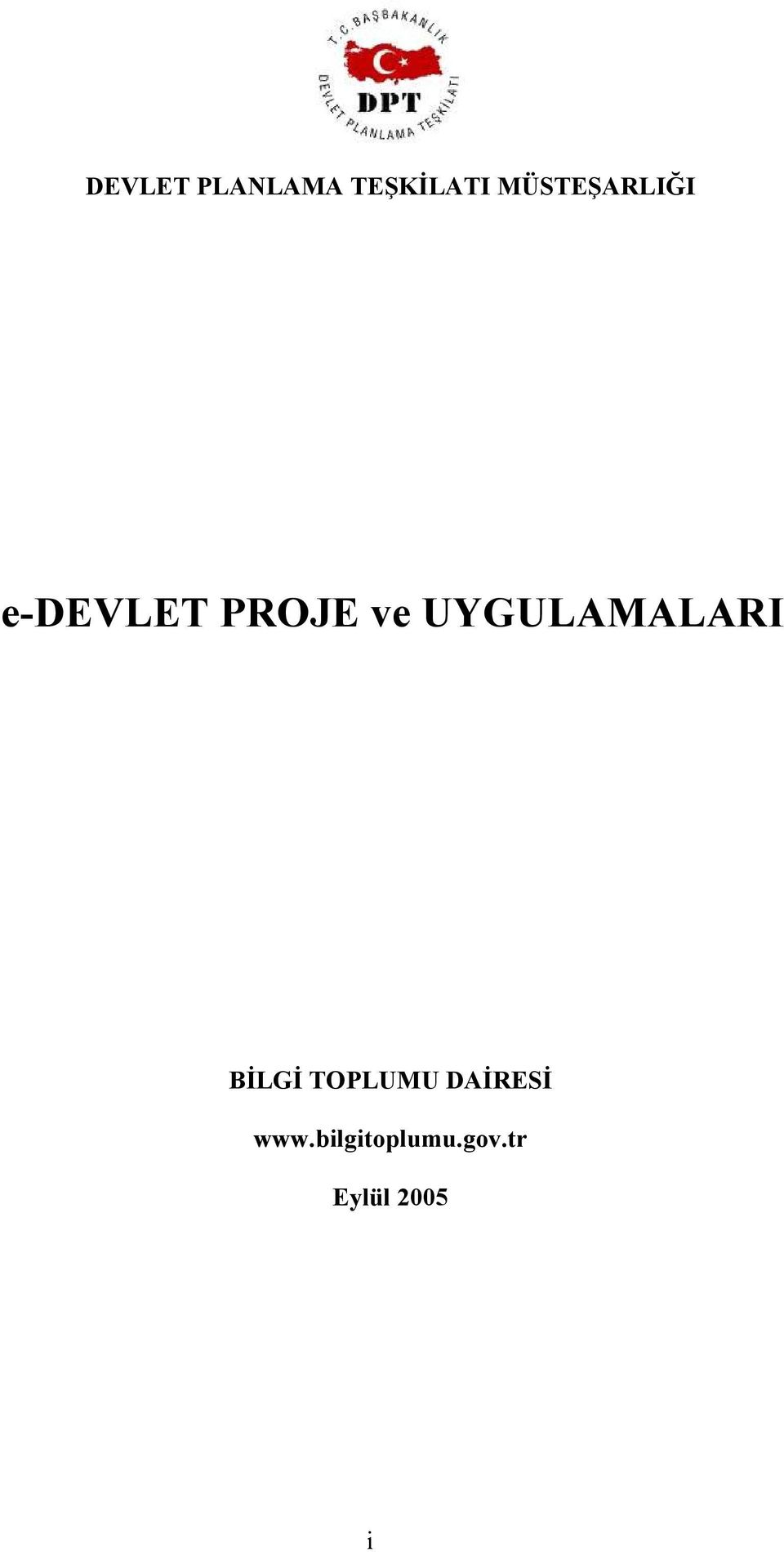 UYGULAMALARI BİLGİ TOPLUMU