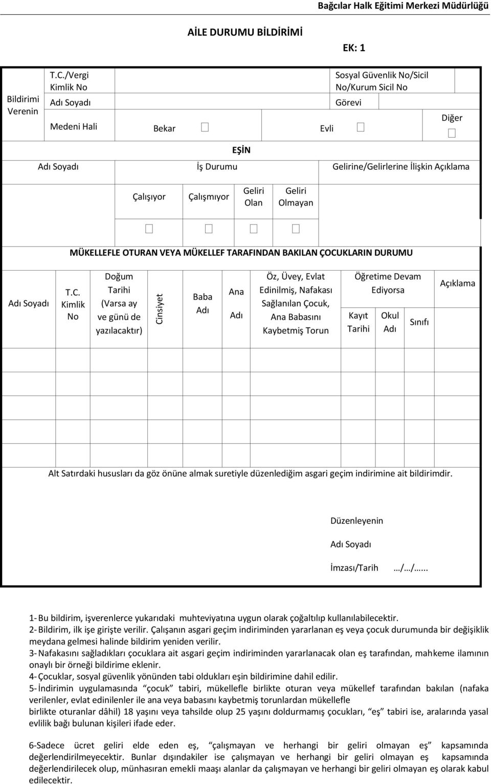 Olan Geliri Olmayan MÜKELLEFLE OTURAN VEYA MÜKELLEF TARAFINDAN BAKILAN ÇOCU