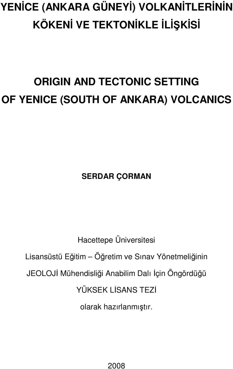 Üniversitesi Lisansüstü Eğitim Öğretim ve Sınav Yönetmeliğinin JEOLOJİ