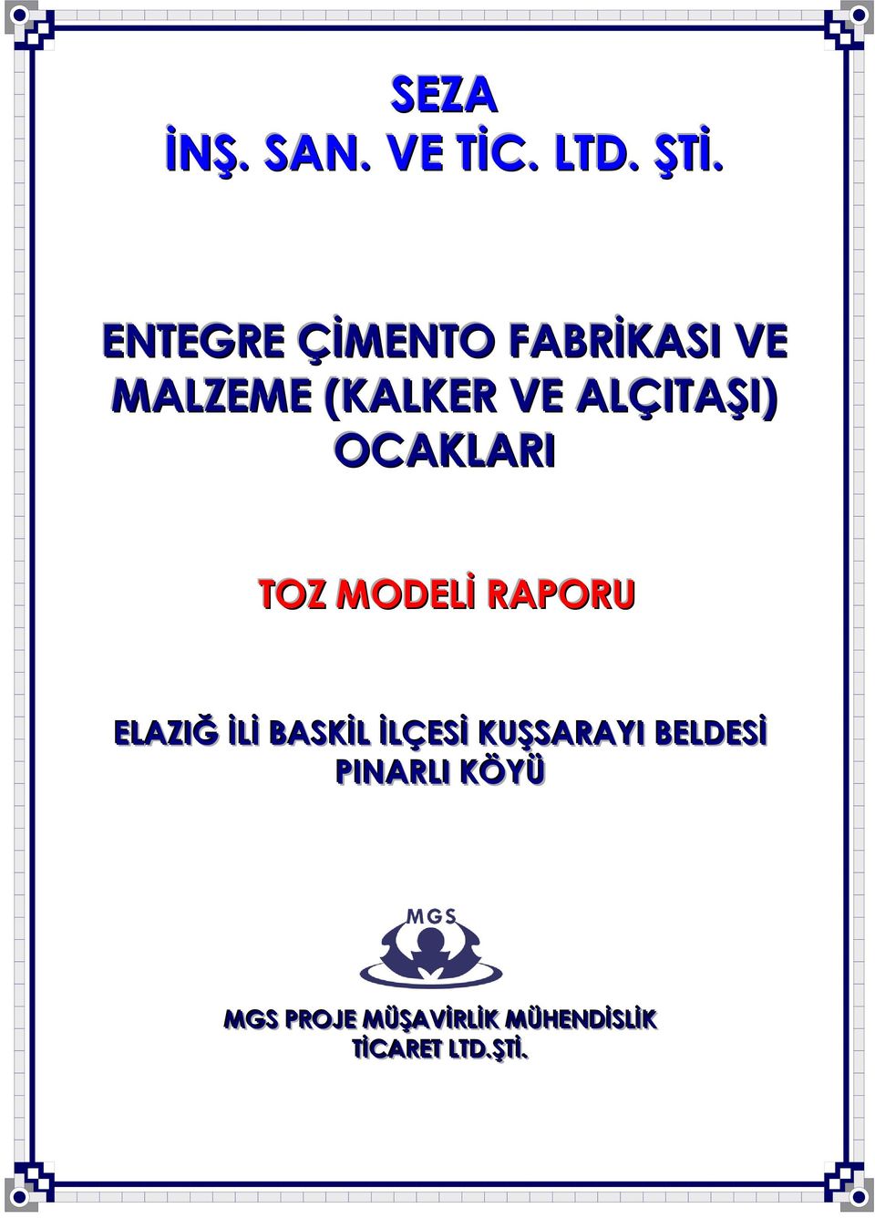 OCAKLARI TOZ MODELİ RAPORU ELAZIIĞ İİLİİ BASKİİL İİLÇESİİ