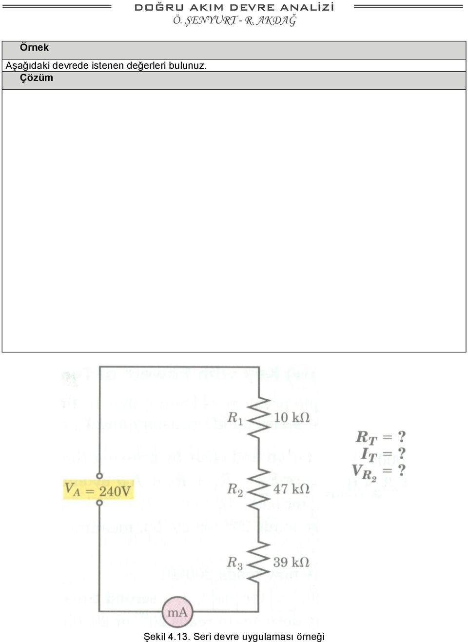 Çözüm DOĞRU AKIM DEVRE ANALİZİ