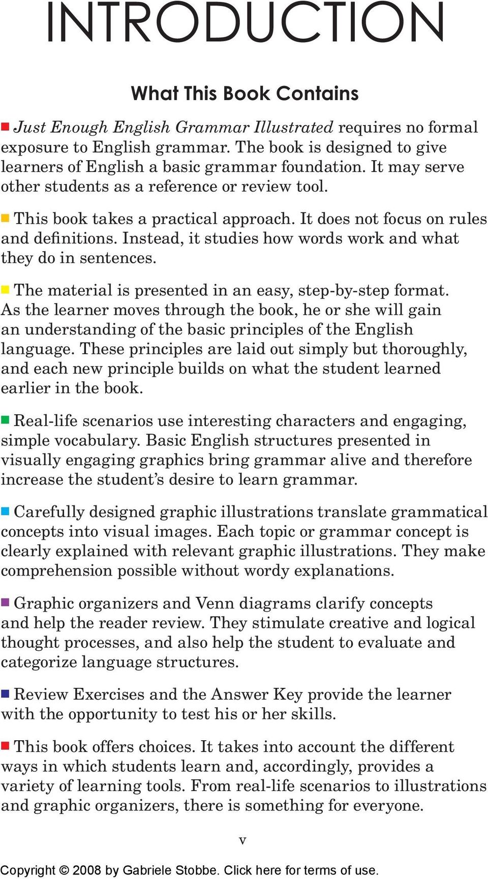 It does not focus on rules and definitions. Instead, it studies how words work and what they do in sentences. The material is presented in an easy, step-by-step format.