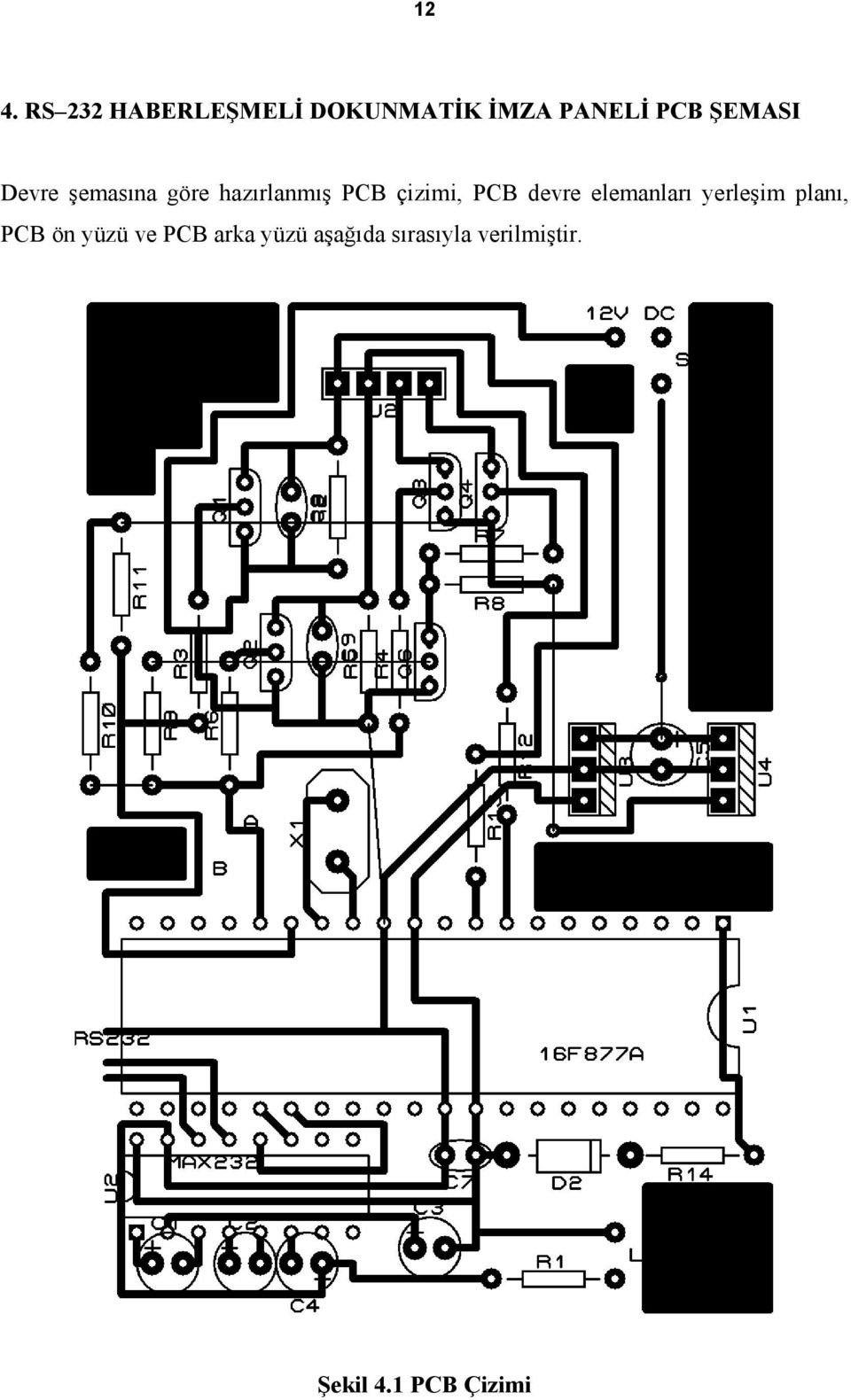 devre elemanları yerleşim planı, PCB ön yüzü ve PCB