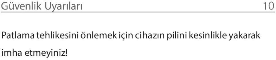 önlemek için cihazın