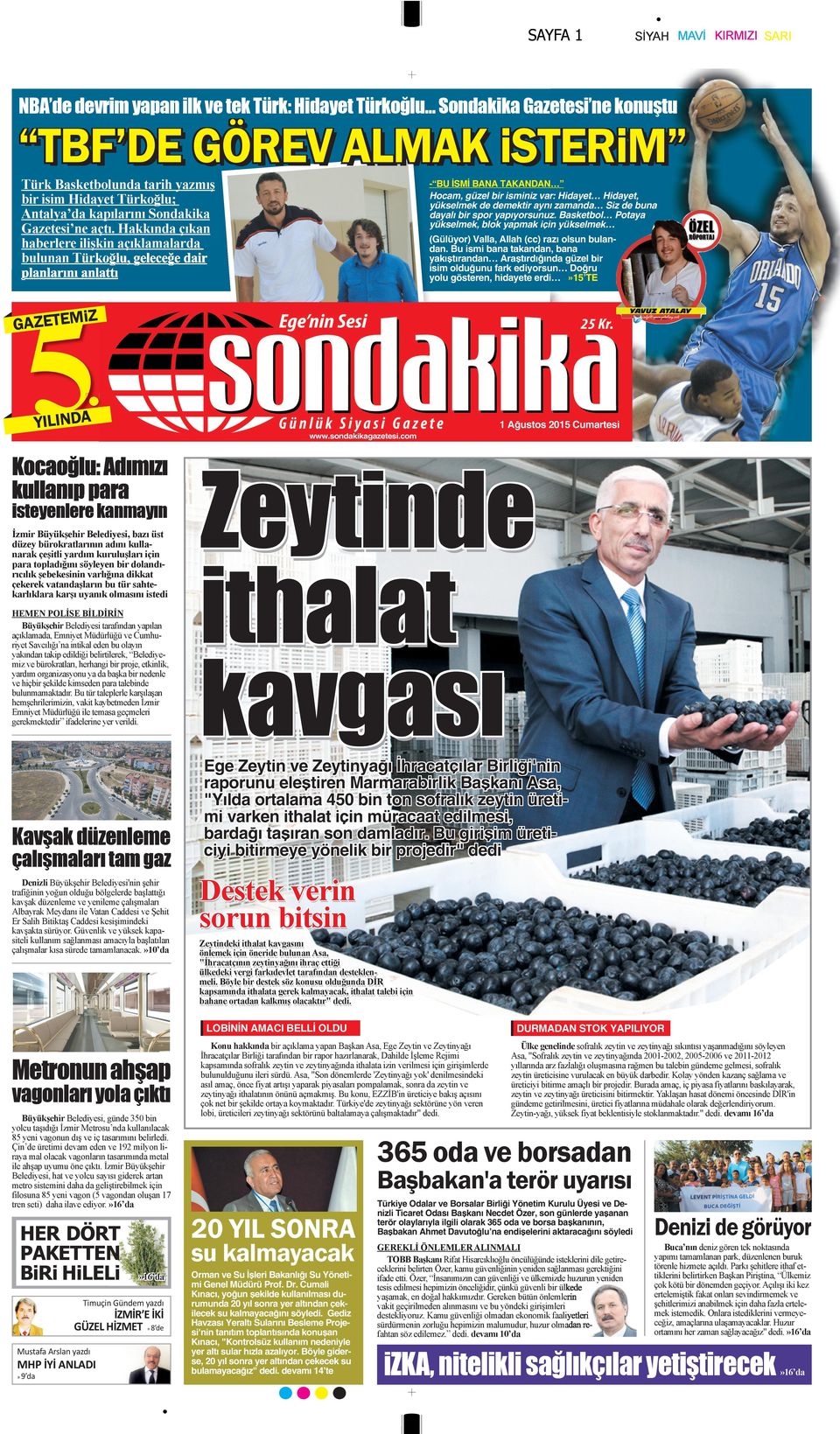 Hakkında çıkan haberlere ilişkin açıklamalarda bulunan Türkoğlu, geleceğe dair planlarını anlattı 5 - BU İSMİ BANA TAKANDAN Hocam, güzel bir isminiz var: Hidayet Hidayet, yükselmek de demektir aynı