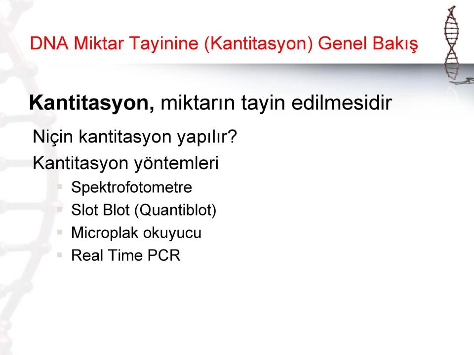 kantitasyon yapılır?