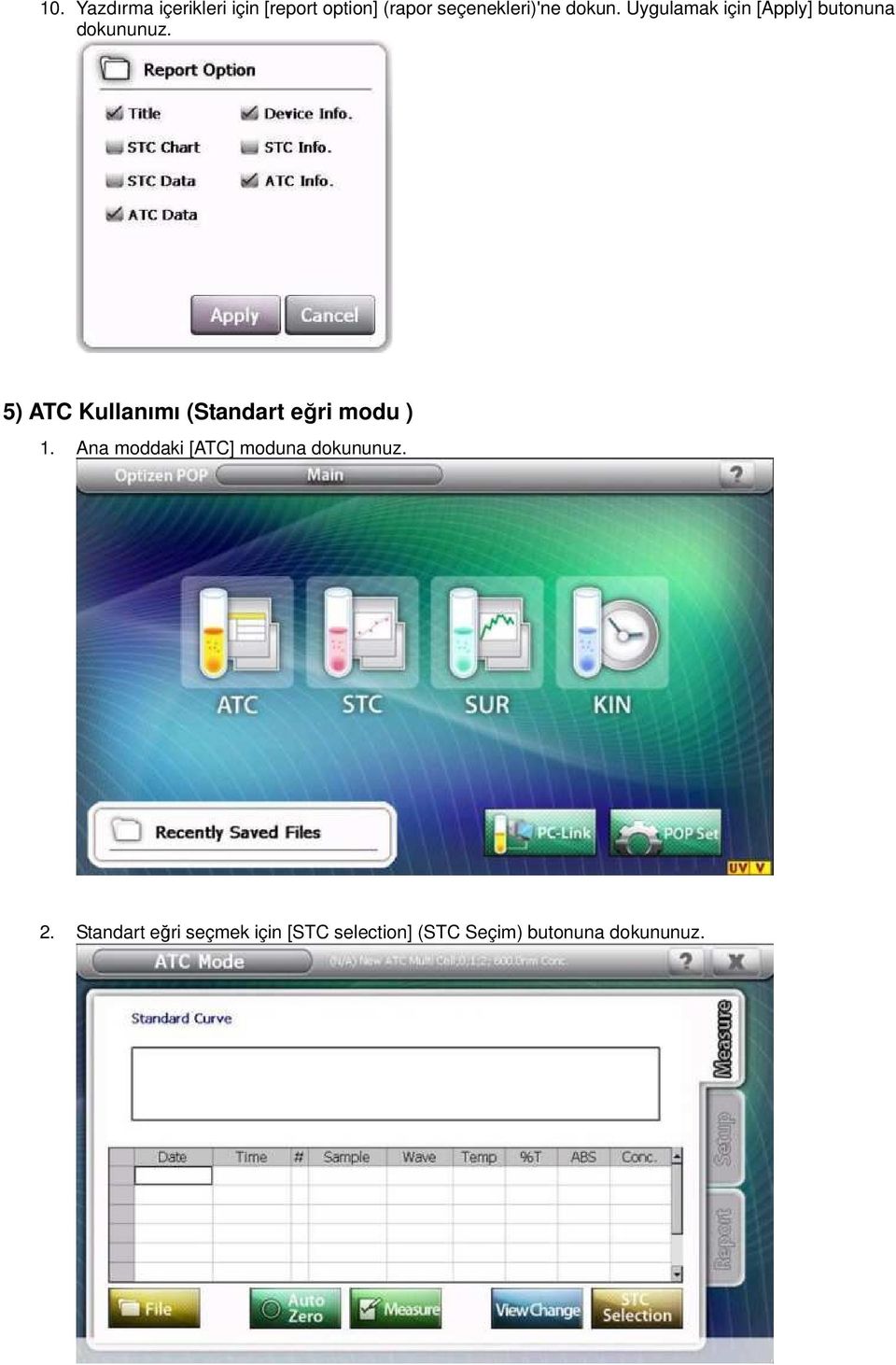 5) ATC Kullanımı (Standart eğri modu ) 1.