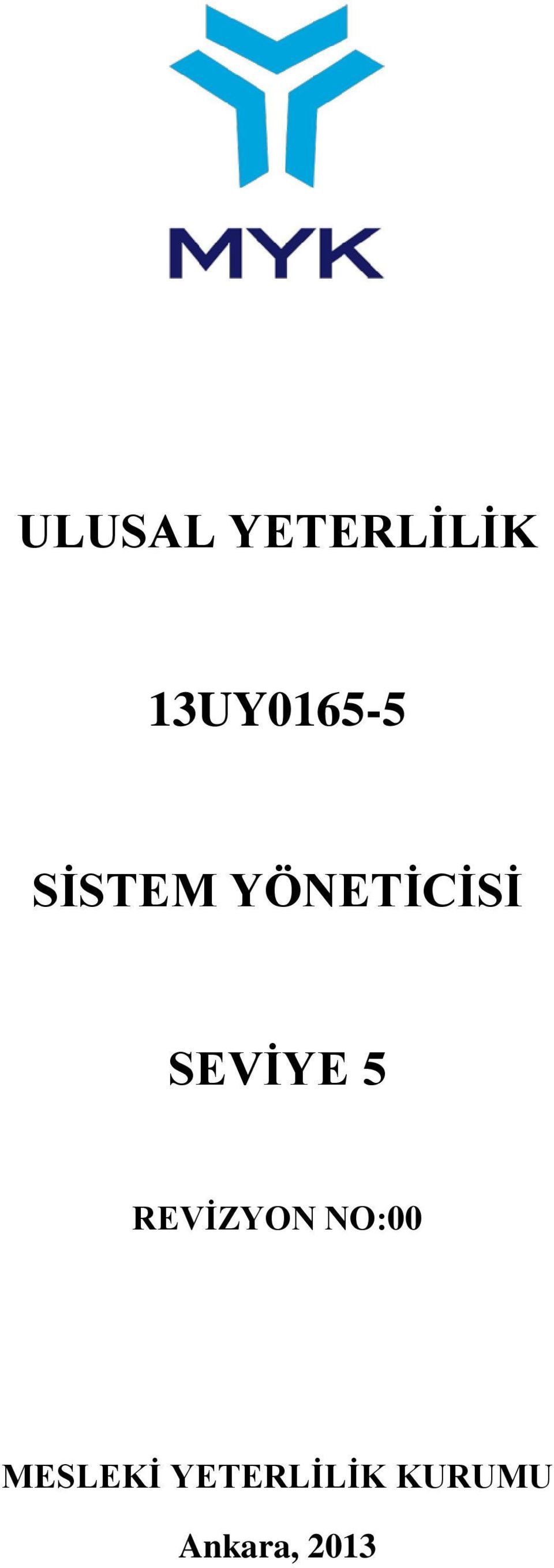 YÖNETİCİSİ SEVİYE 5